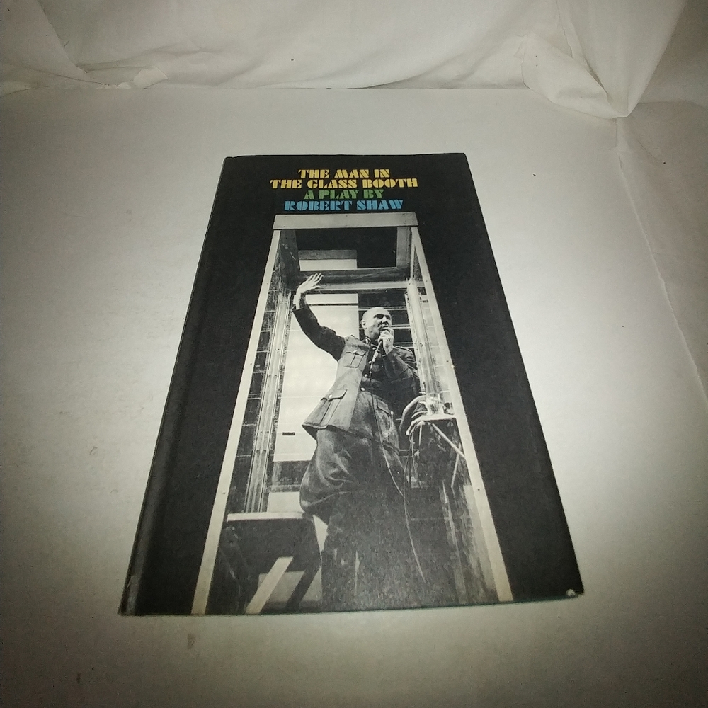The Man in The Glass Booth A Play by Robert Shaw